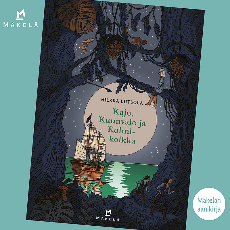 Kajo, Kuunvalo ja Kolmikolkka – Ljudbok