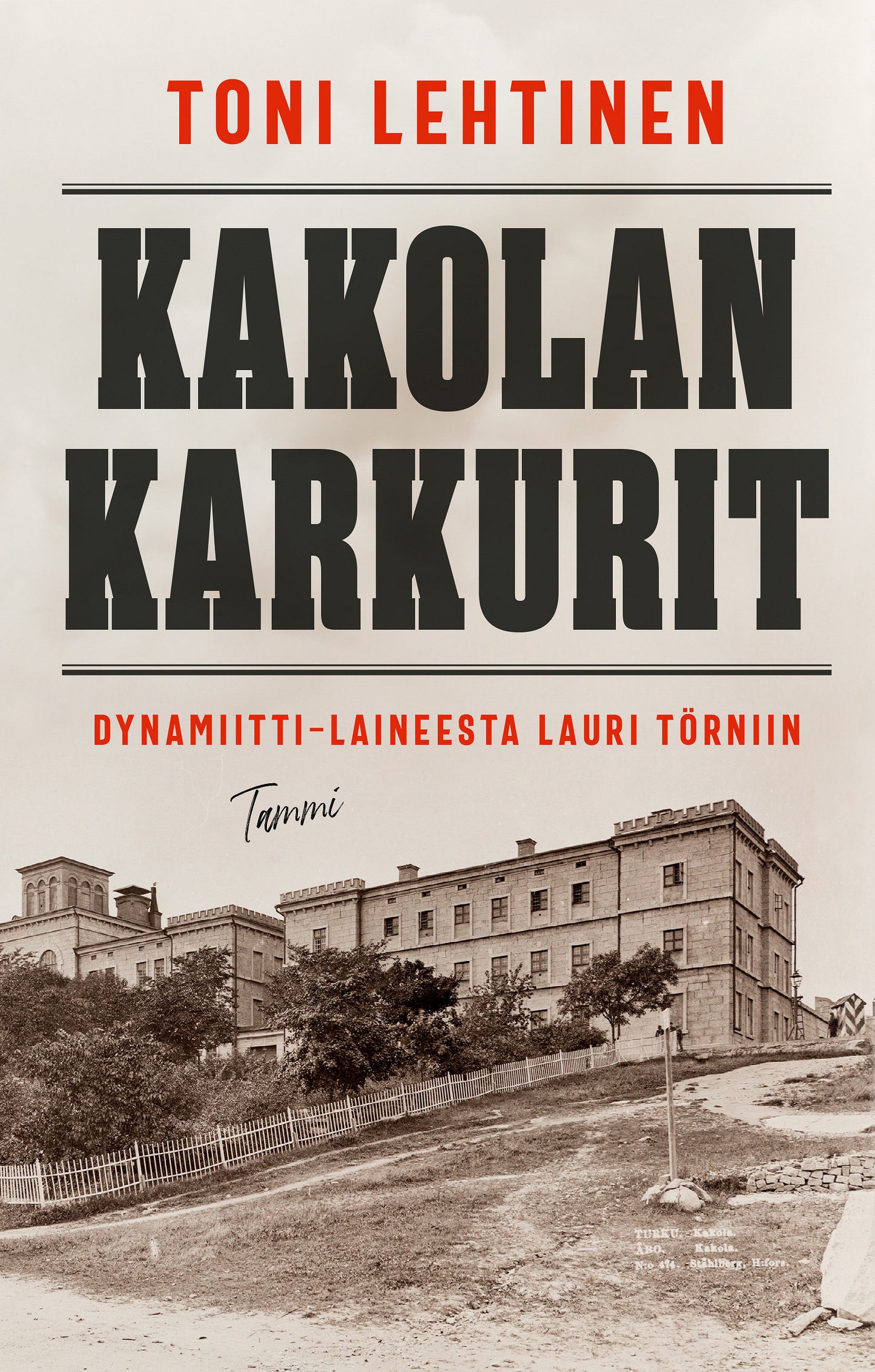 Kakolan karkurit – E-bok