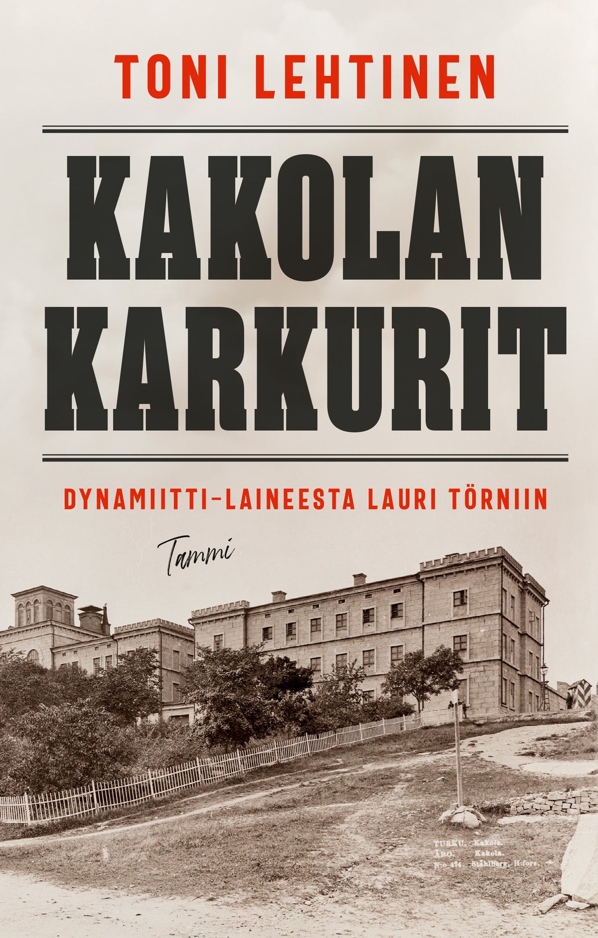 Kakolan karkurit – E-bok