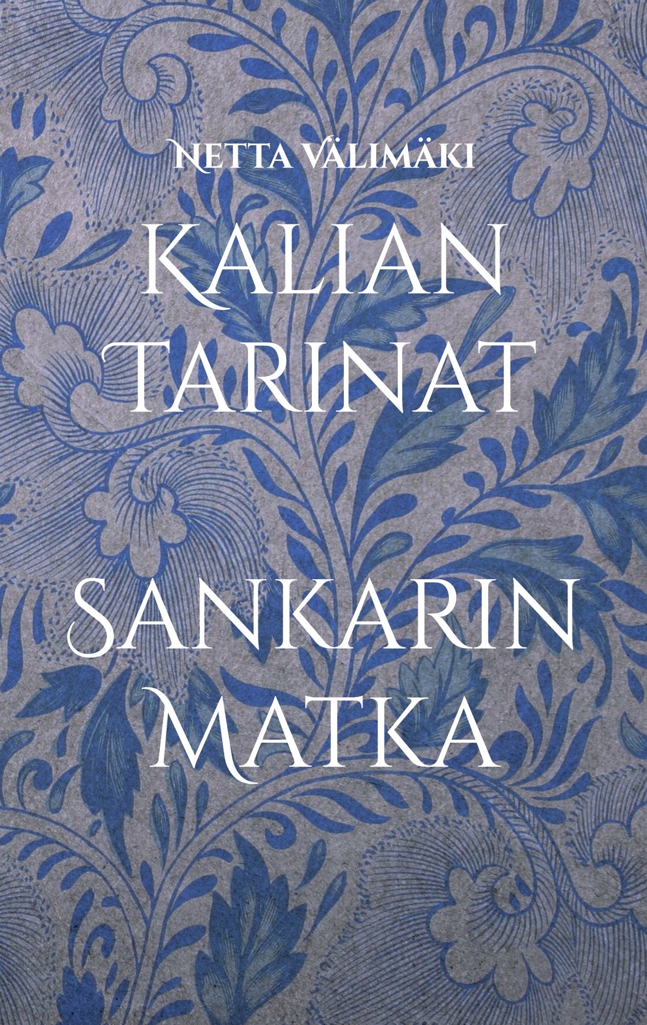 Kalian Tarinat: Sankarin Matka – E-bok