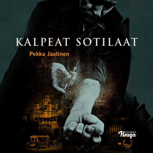 Kalpeat sotilaat – Ljudbok