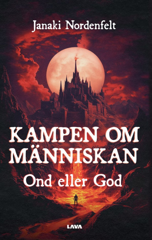 Kampen om människan - ond eller god – E-bok