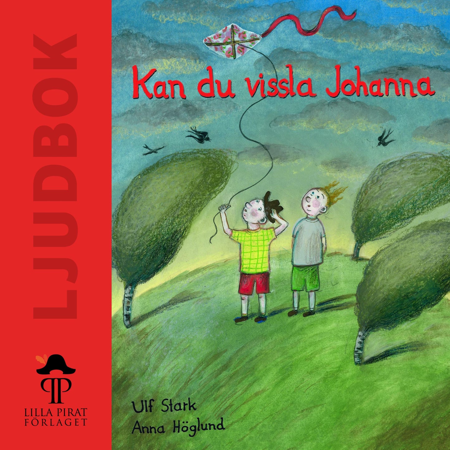 Kan du vissla, Johanna – Ljudbok