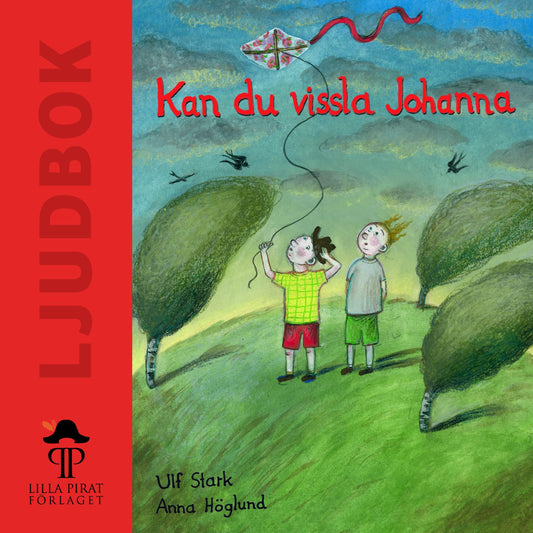 Kan du vissla, Johanna – Ljudbok