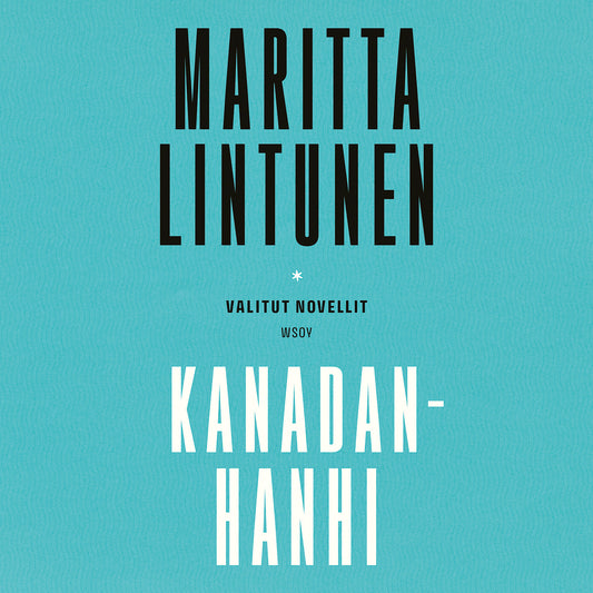 Kanadanhanhi. Valitut novellit – Ljudbok