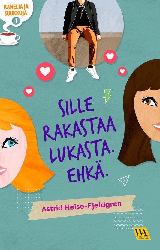 Kanelia ja suukkoja 1: Sille rakastaa Lukasta. Ehkä. – E-bok