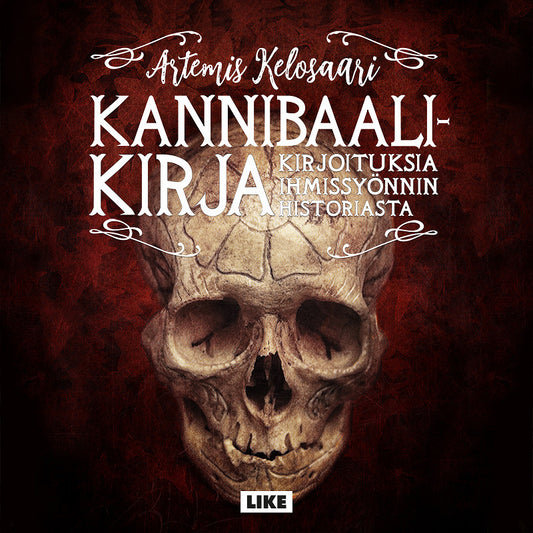 Kannibaalikirja - kirjoituksia ihmissyönnin historiasta – Ljudbok
