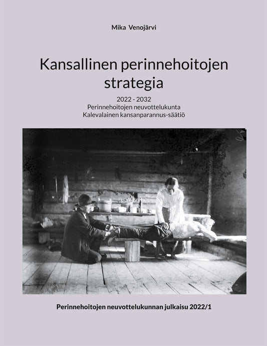 Kansallinen perinnehoitojen strategia: 2022 - 2032 – E-bok