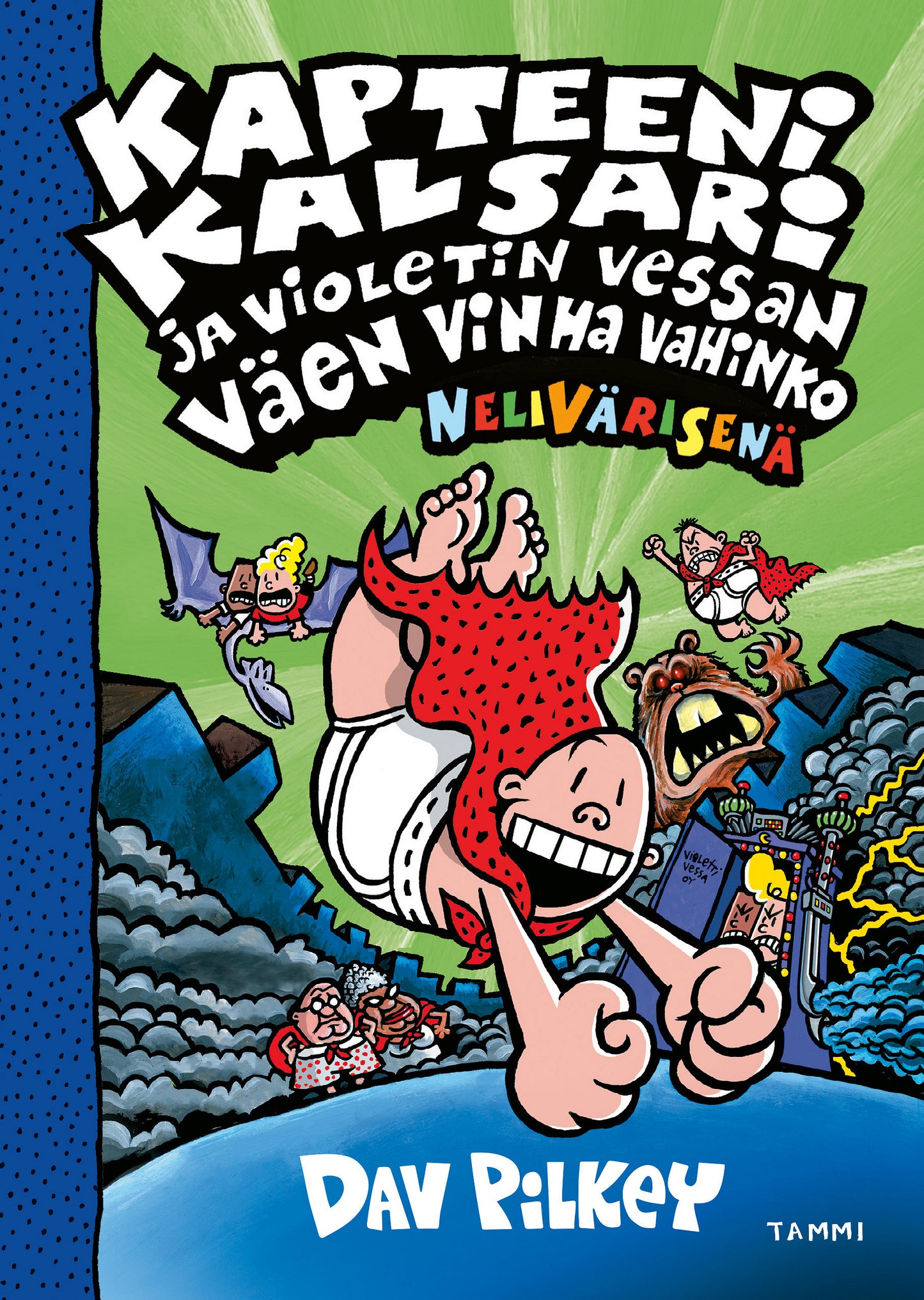 Kapteeni Kalsari ja Violetin Vessan väen vinha vahinko (nelivärinen) – E-bok