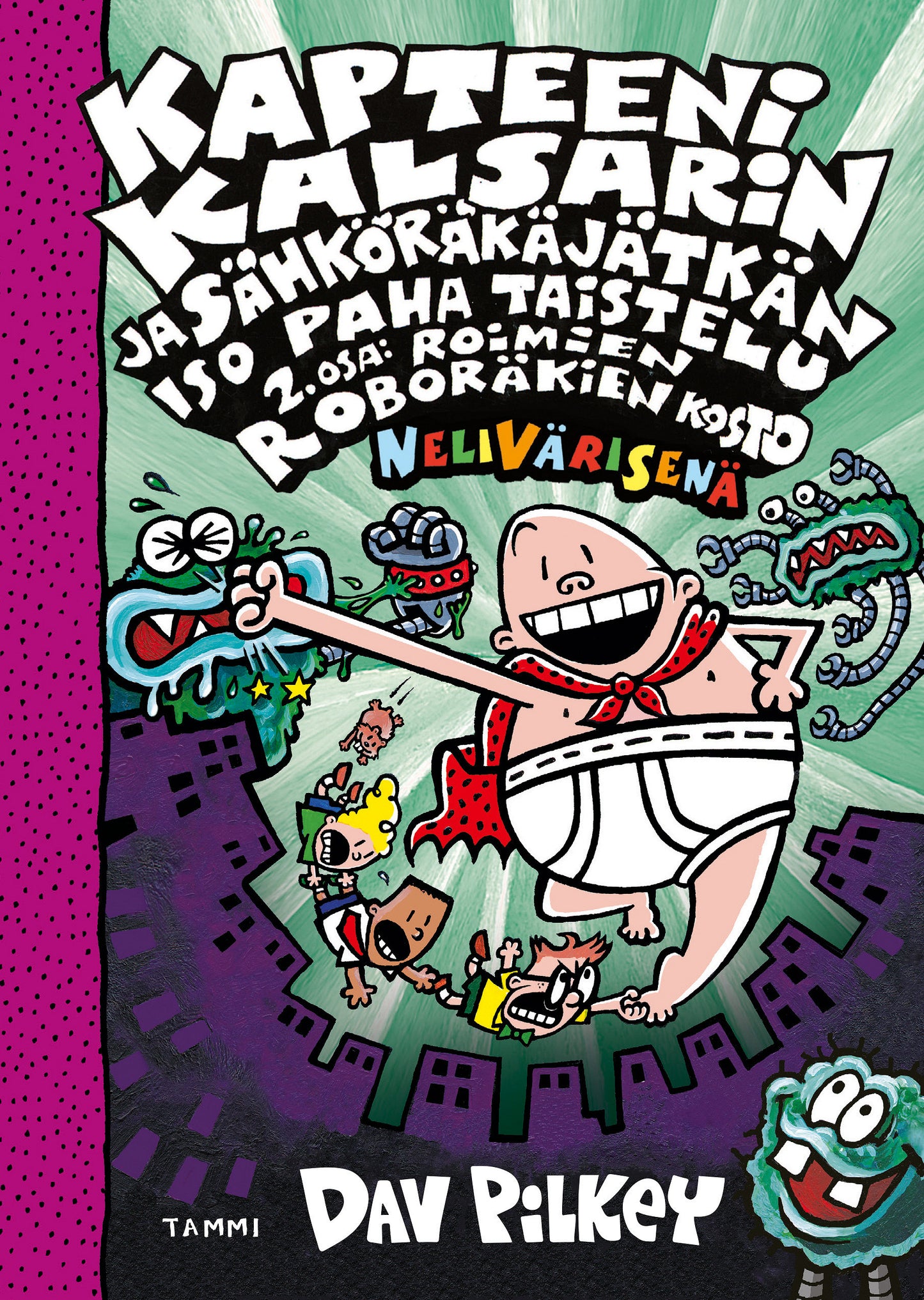 Kapteeni Kalsarin ja Sähköräkäjätkän iso paha taistelu osa 2: Roimien roboräkien kosto (nelivärinen) – E-bok