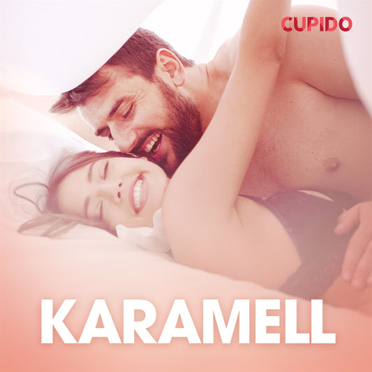 Karamell – erotisk novell – Ljudbok