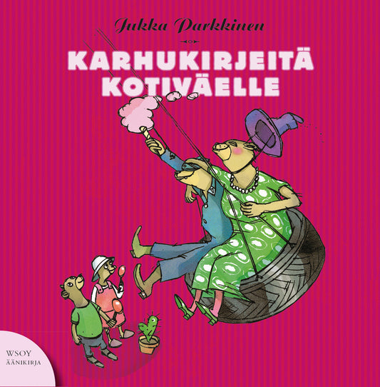 Karhukirjeitä kotiväelle – Ljudbok