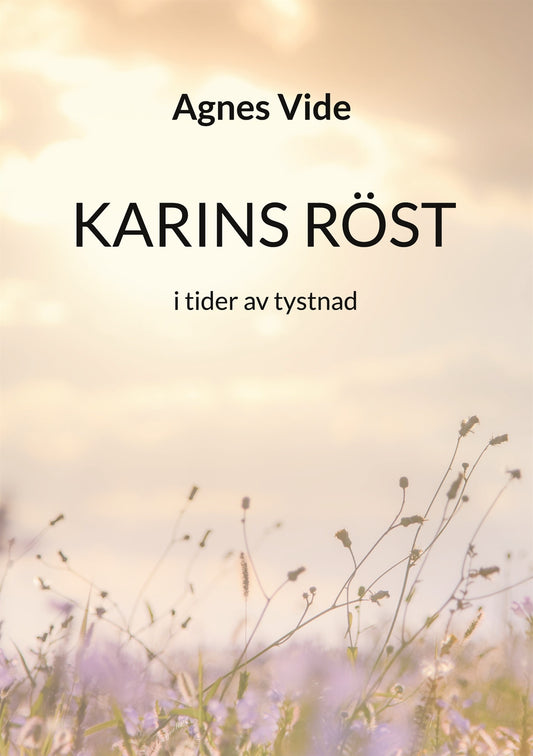 Karins röst: i tider av tystnad – E-bok