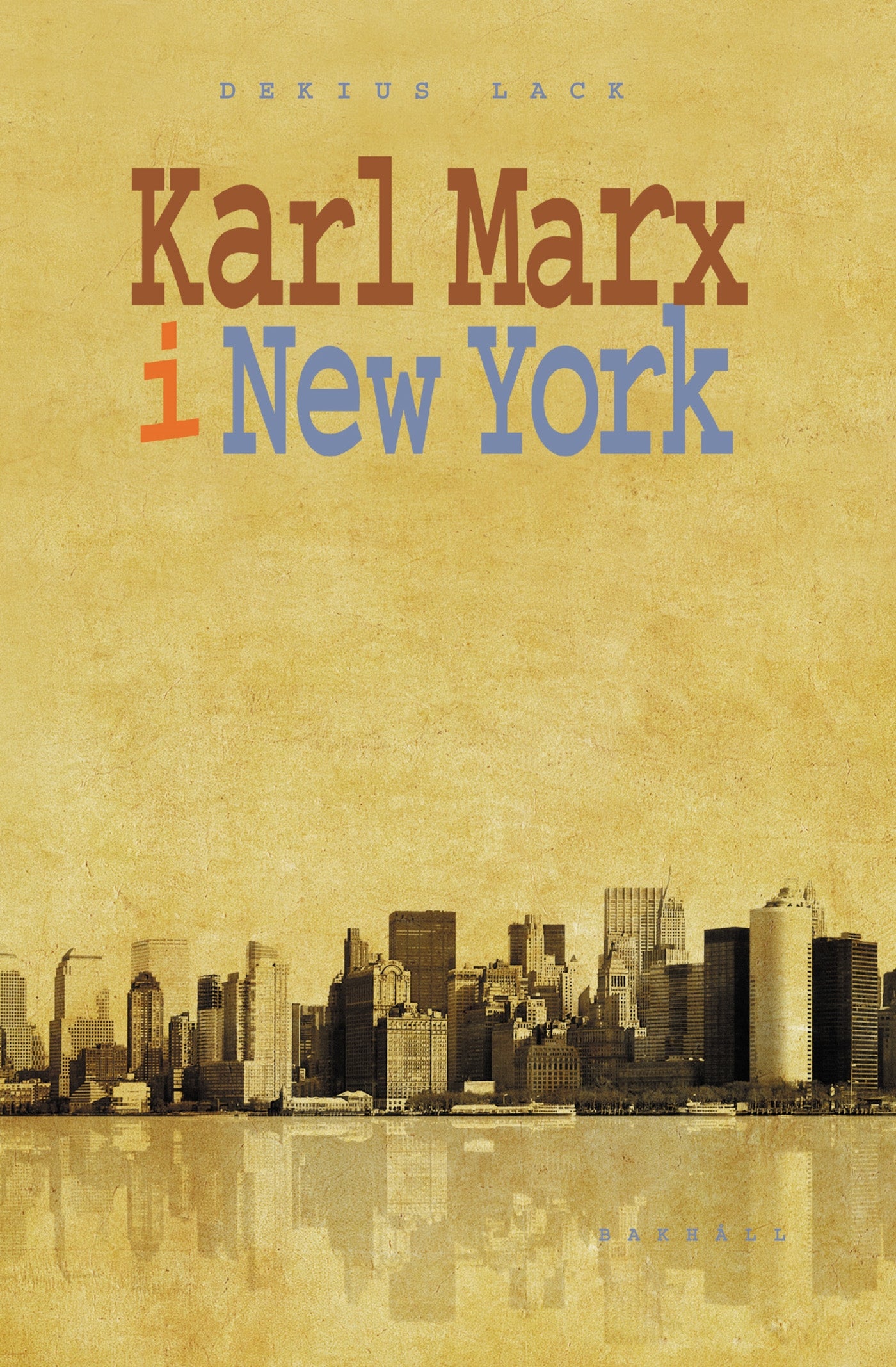 Karl Marx i New York – E-bok
