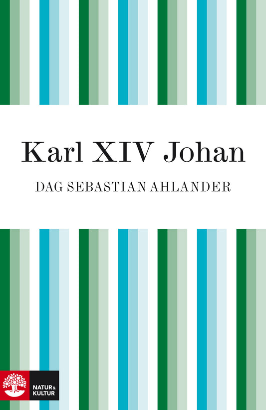 Karl XIV Johan : den franske soldaten som blev kung av Sverige - Digital - Laddas ner