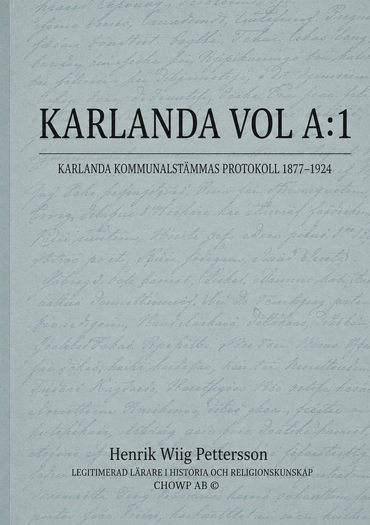 Karlanda vol a:1: KARLANDA KOMMUNALSTÄMMAS PROTOKOLL 1877 - 1924 – E-bok