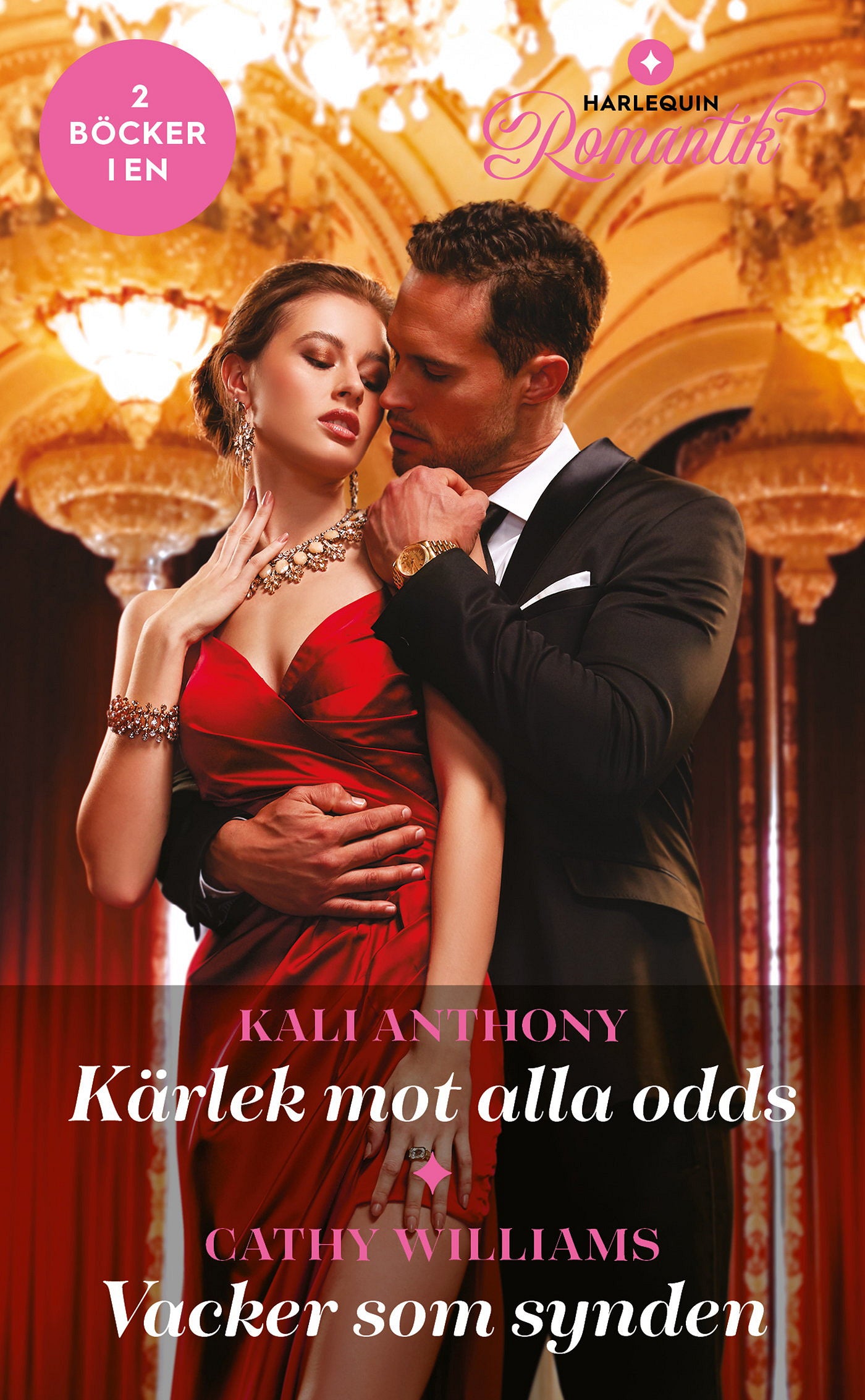 Kärlek mot alla odds / Vacker som synden – E-bok