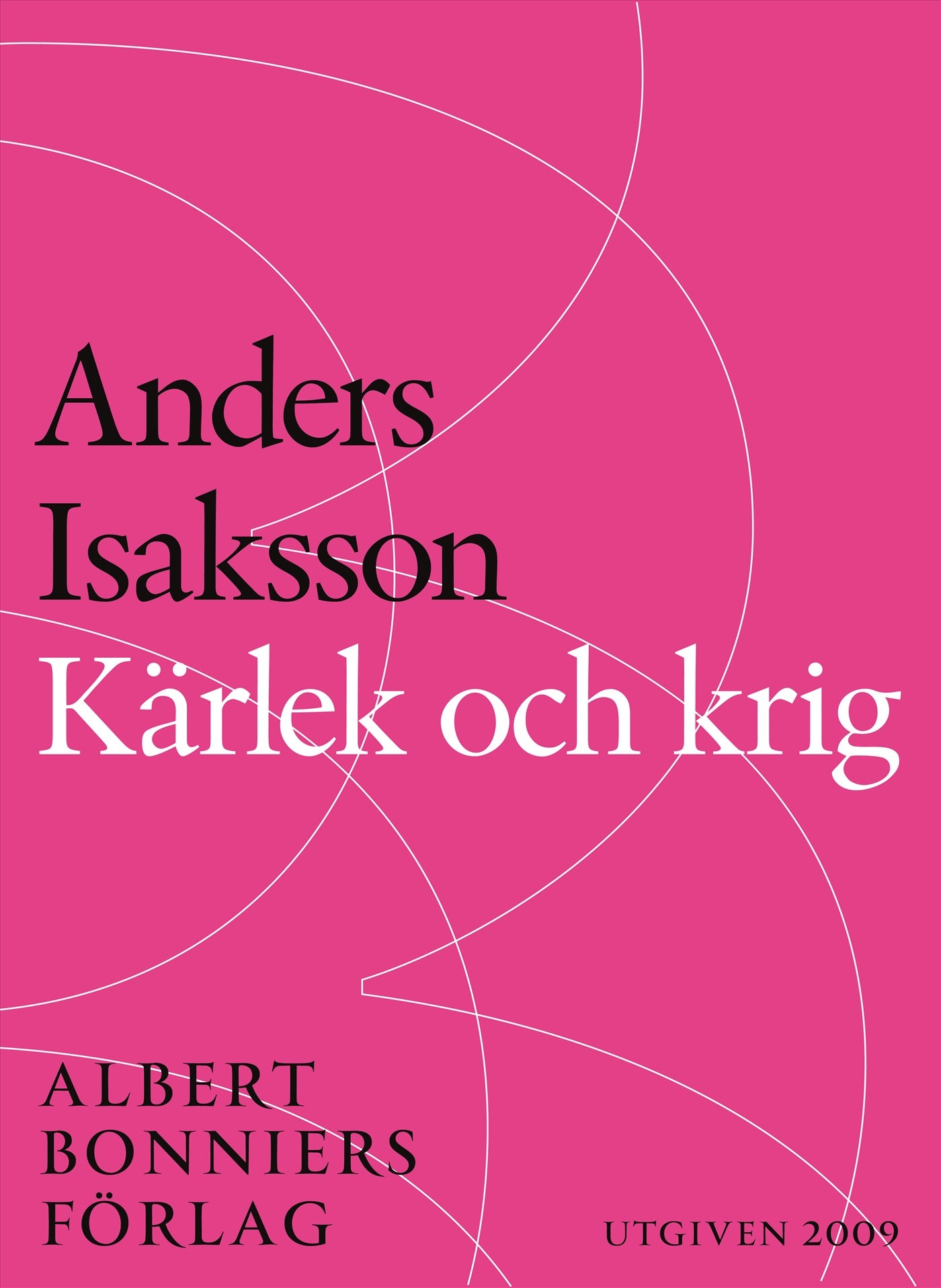 Kärlek och krig : Revolutionen 1809 – E-bok