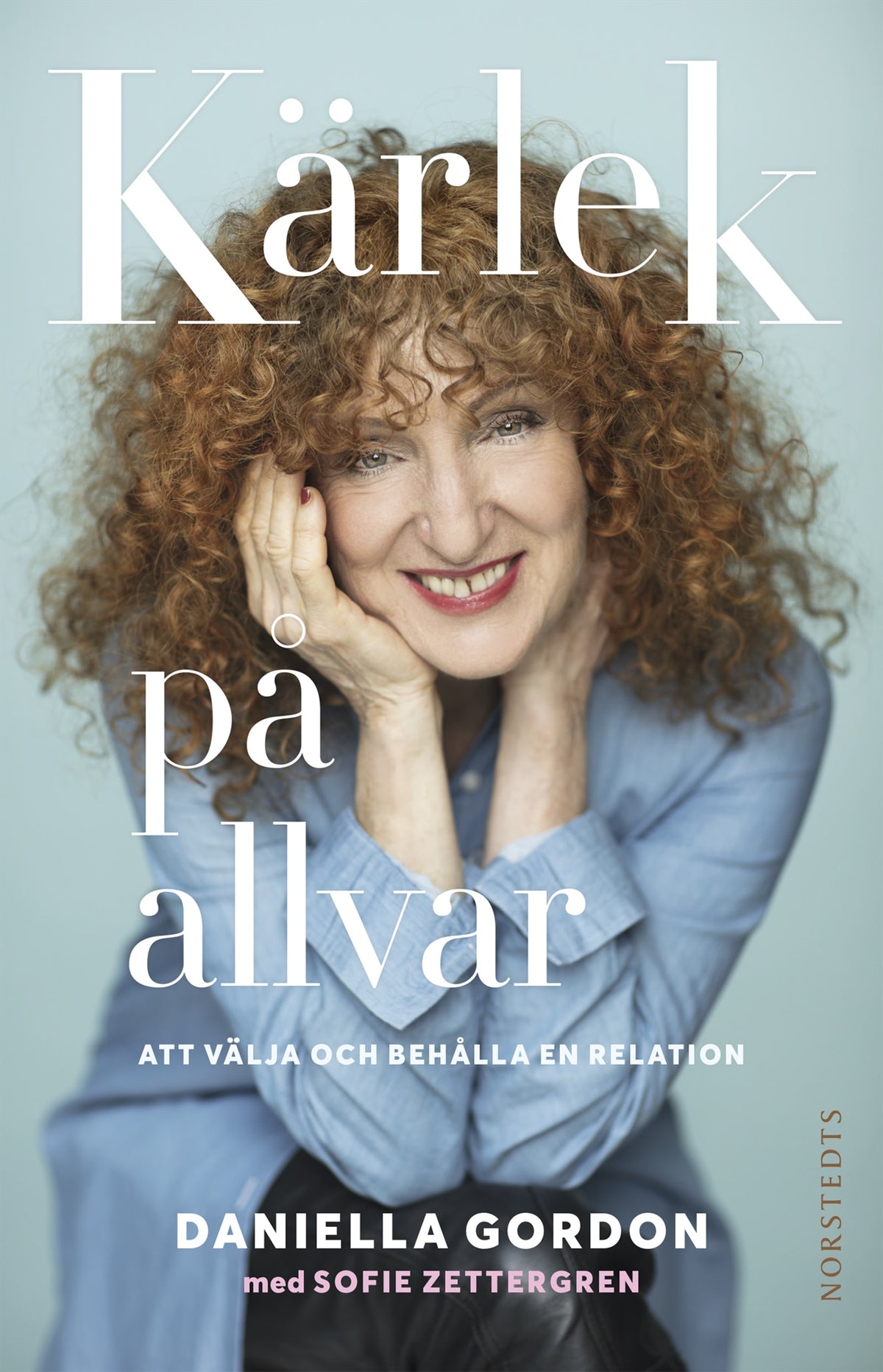 Kärlek på allvar : att välja och behålla en relation – E-bok