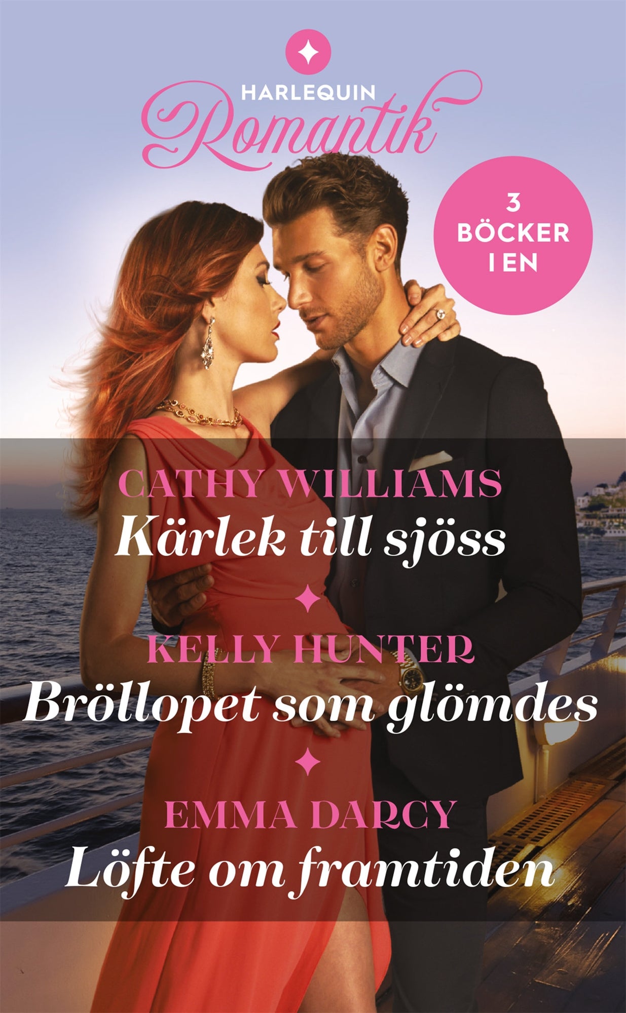 Kärlek till sjöss / Bröllopet som glömdes / Löfte om framtiden – E-bok