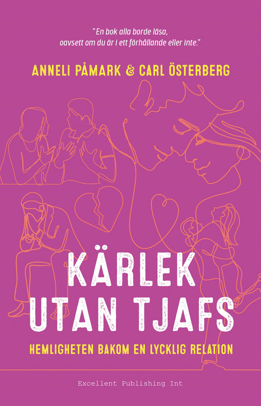 Kärlek utan tjafs : hemligheten bakom en lycklig relation – E-bok