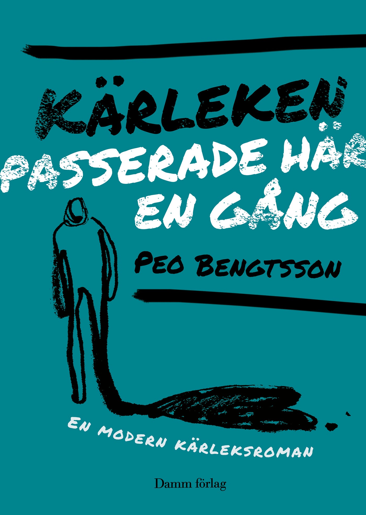 Kärleken passerade här en gång – E-bok