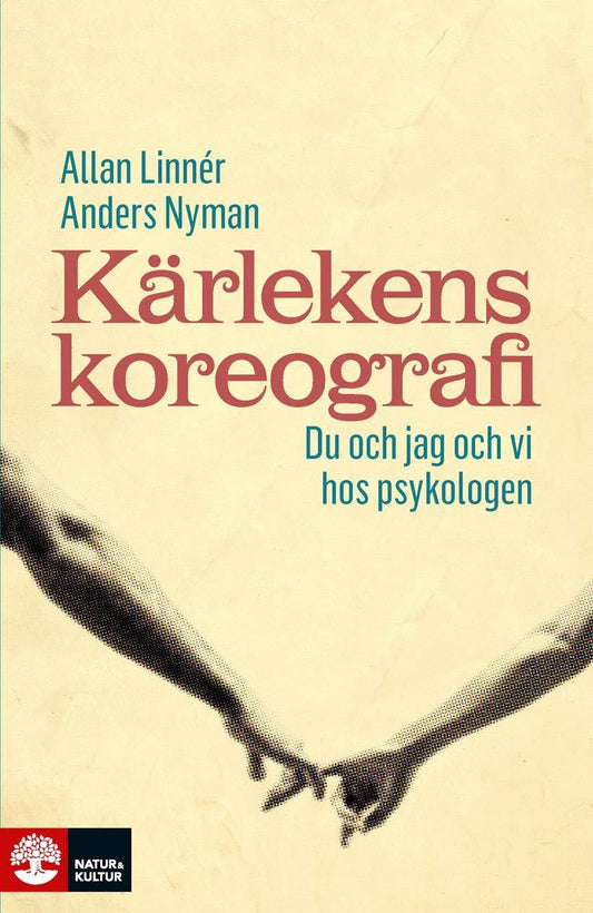Kärlekens koreografi : du och jag och vi hos psykologen – E-bok