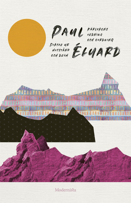 Kärlekens ordning och oordning: Dikter ur motstånd och dröm – E-bok