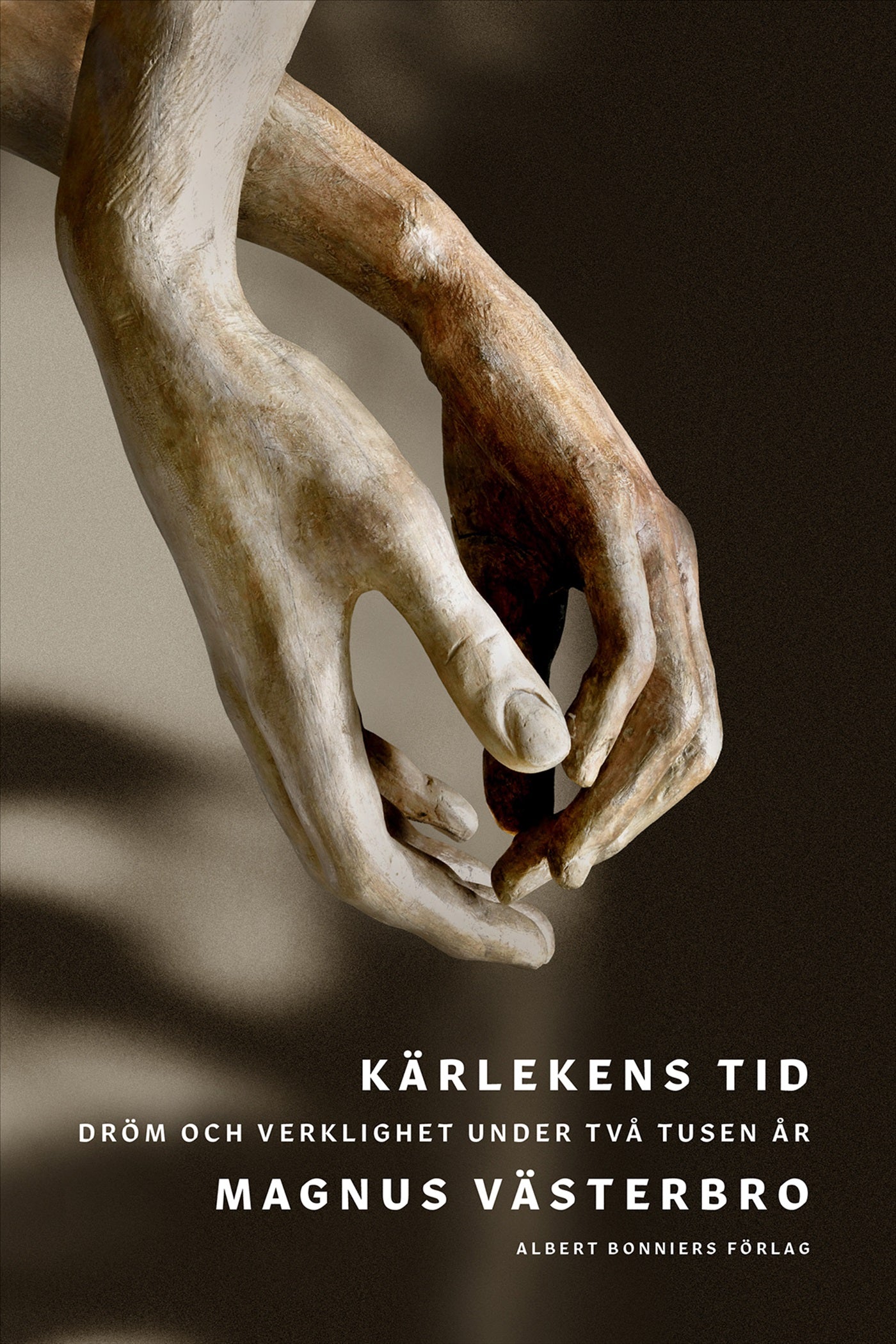 Kärlekens tid : dröm och verklighet under två tusen år – E-bok