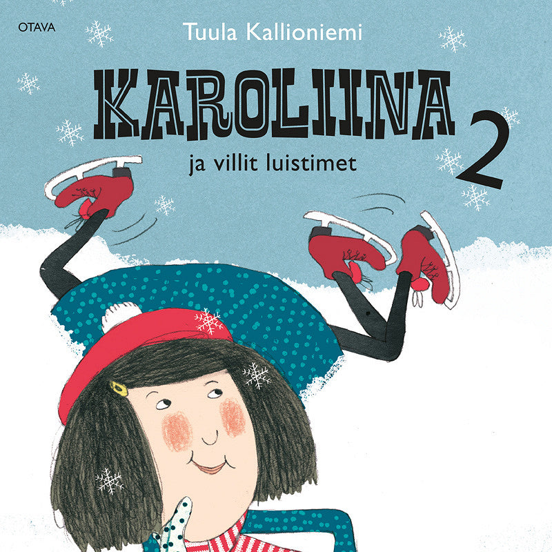 Karoliina ja villit luistimet – Ljudbok