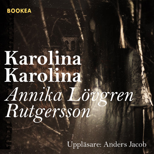 Karolina Karolina – Ljudbok