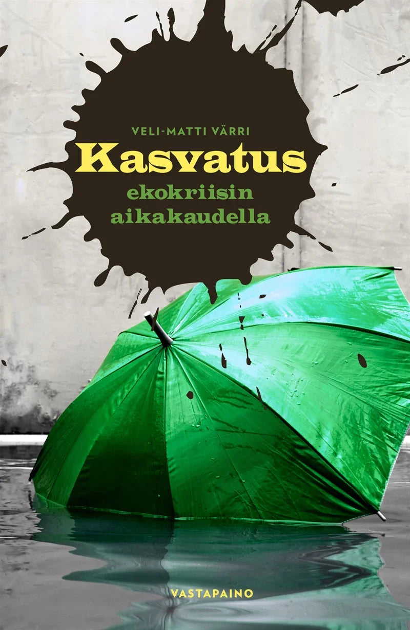 Kasvatus ekokriisin aikakaudella – E-bok