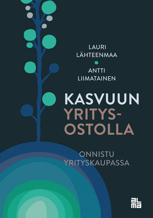 Kasvuun yritysostolla – E-bok