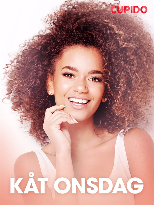 Kåt onsdag - erotiska noveller – E-bok