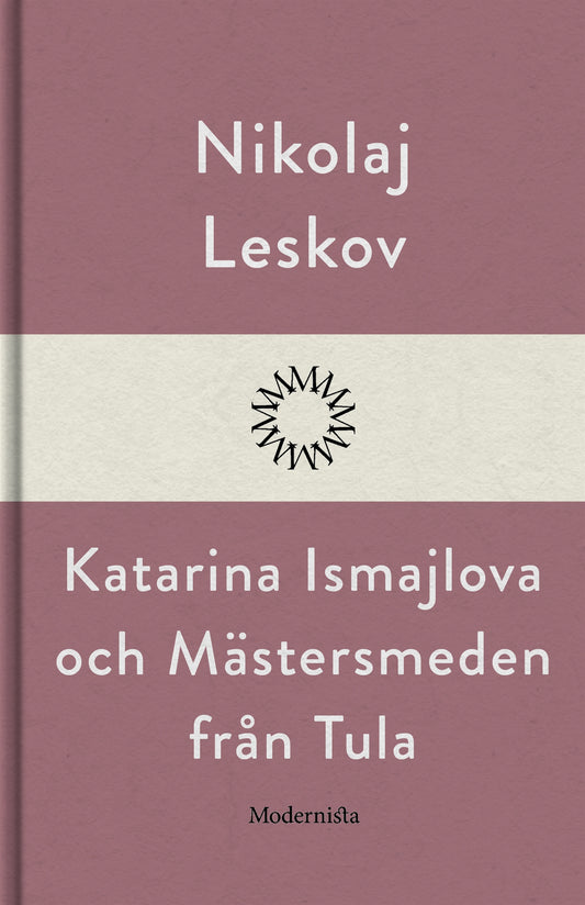 Katarina Ismajlova och Mästersmeden från Tula – E-bok