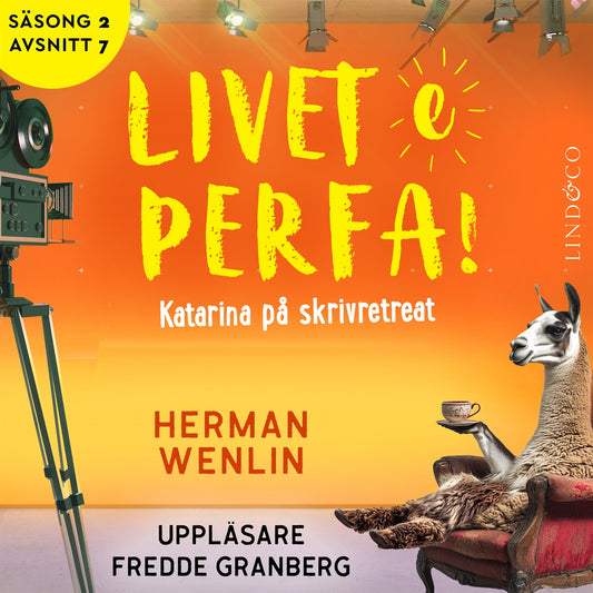 Katarina på skrivretreat (S2E7 Livet e perfa!) – Ljudbok