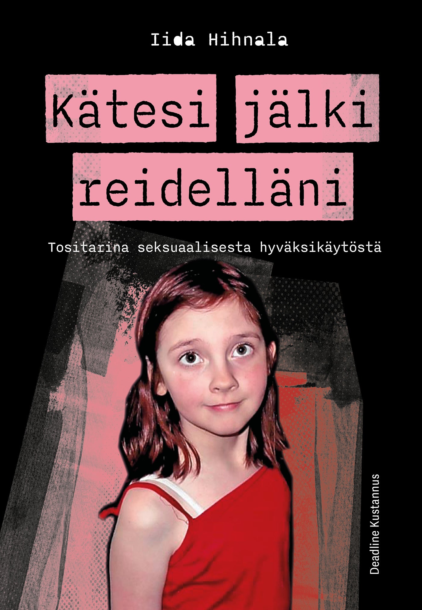 Kätesi jälki reidelläni – E-bok
