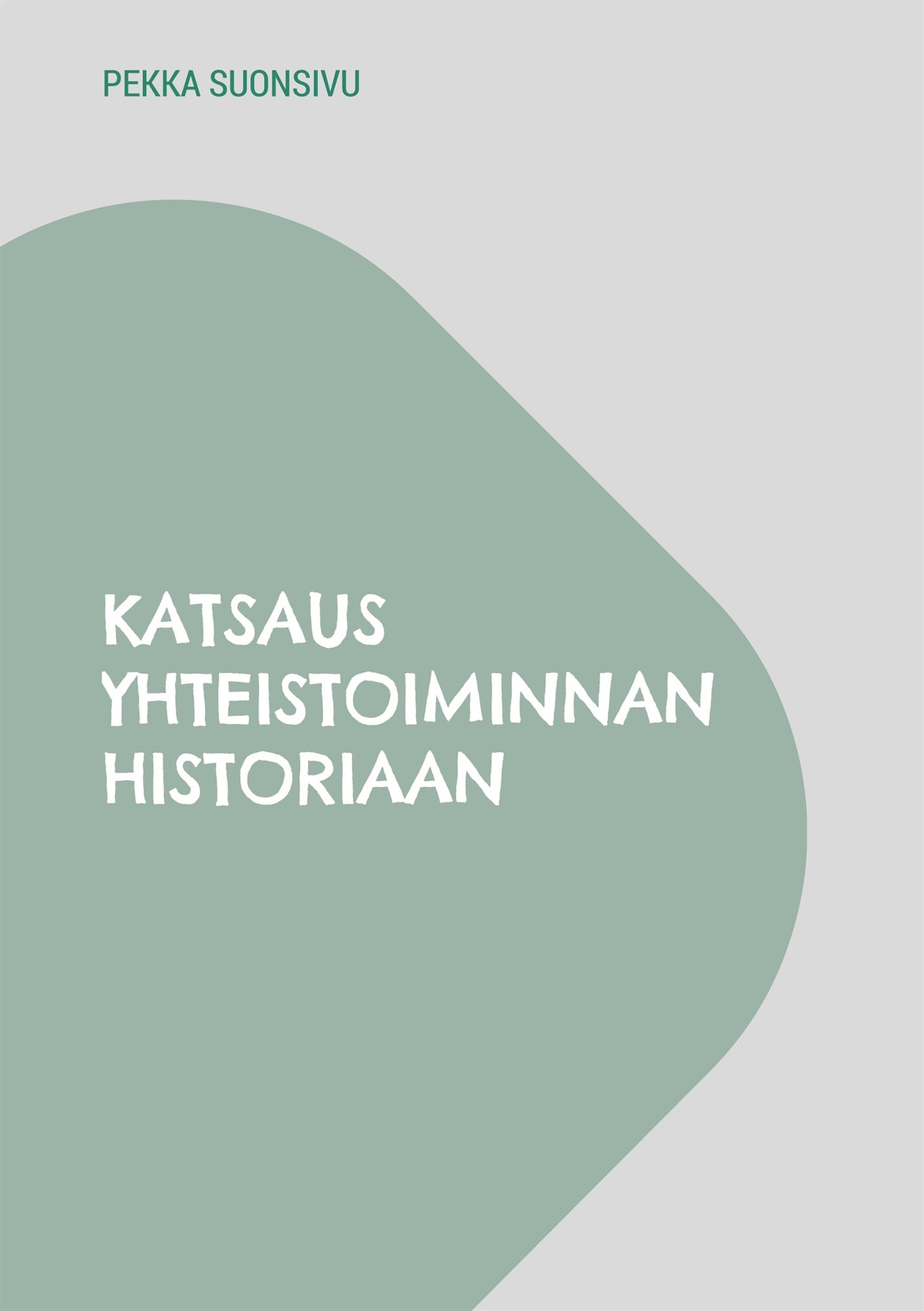 Katsaus yhteistoiminnan historiaan – E-bok