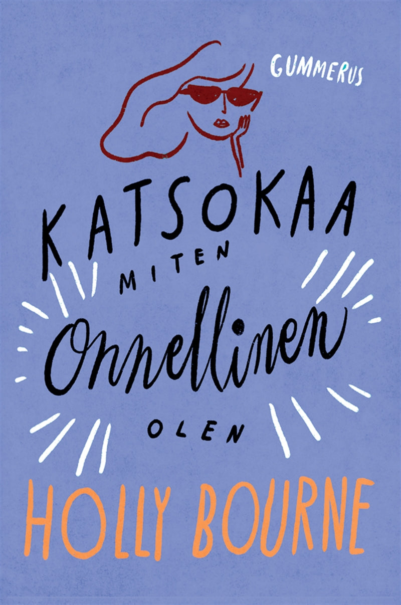 Katsokaa miten onnellinen olen – E-bok