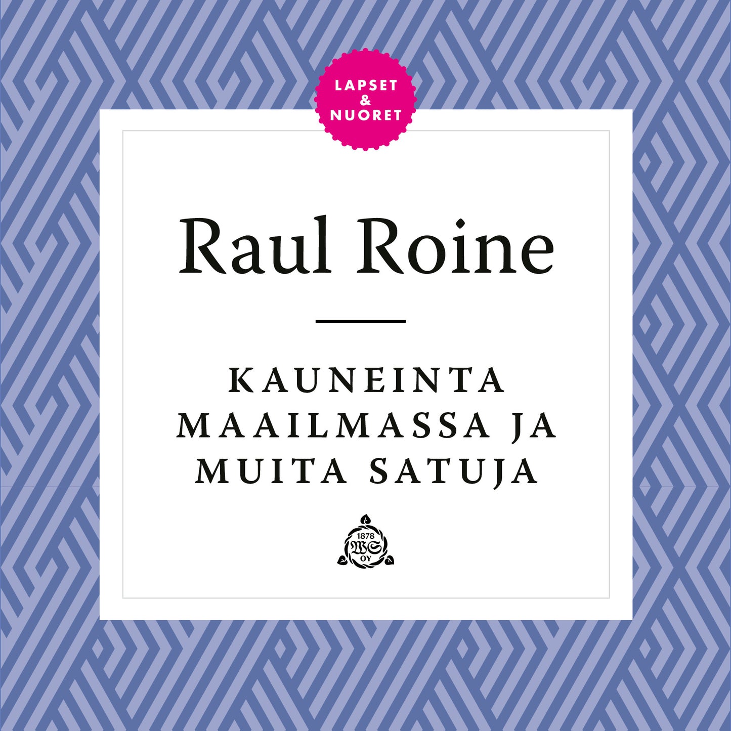 Kauneinta maailmassa ja muita satuja – Ljudbok