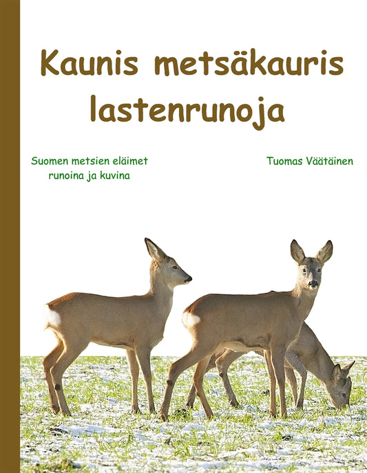 Kaunis metsäkauris: lastenrunoja – E-bok