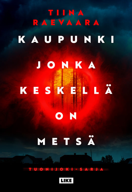 Kaupunki jonka keskellä on metsä – E-bok