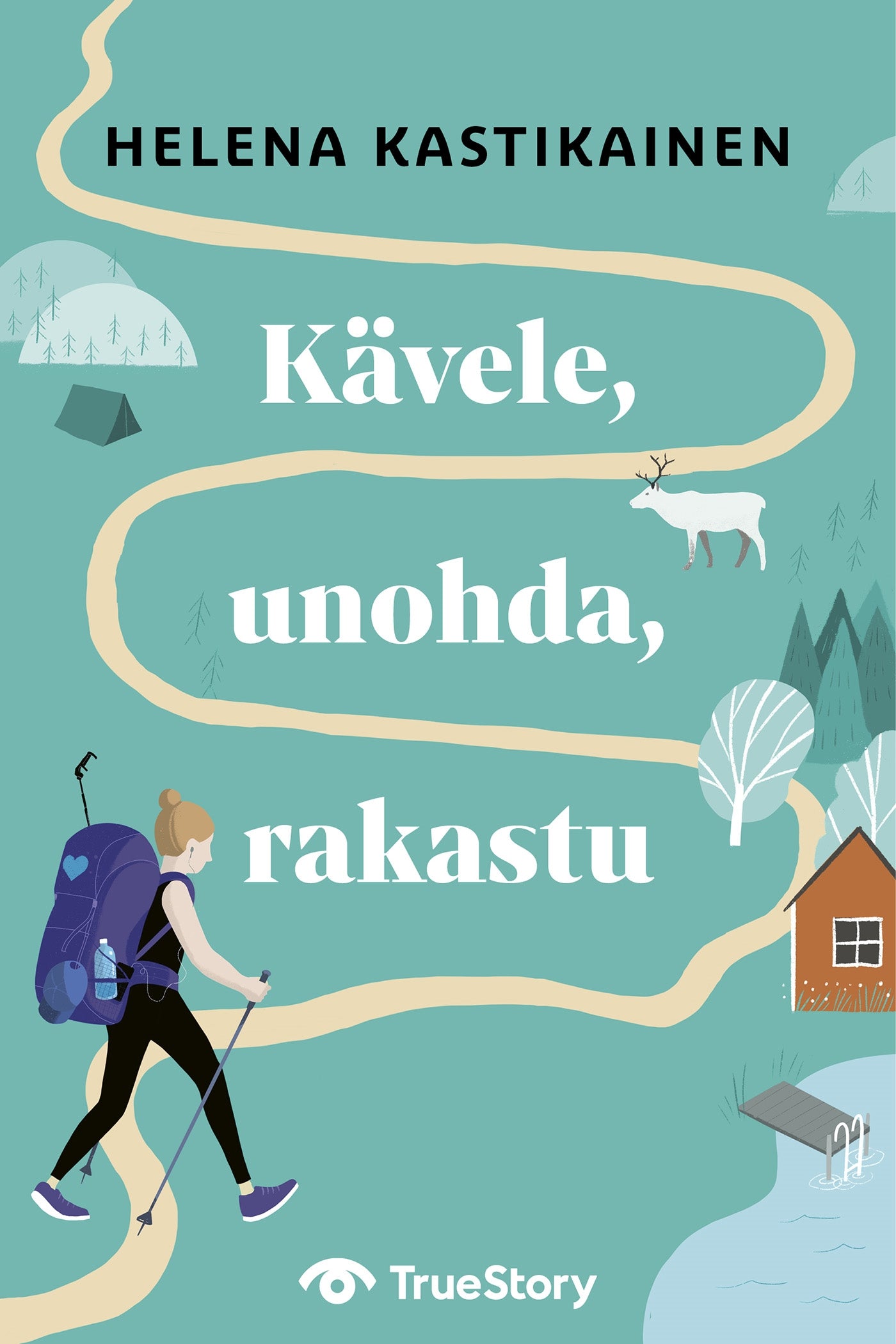 Kävele, unohda, rakastu – E-bok