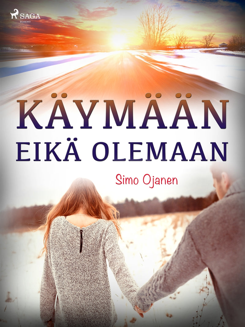 Käymään eikä olemaan – E-bok