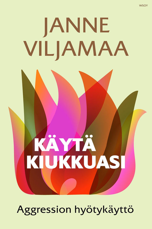 Käytä kiukkuasi – E-bok