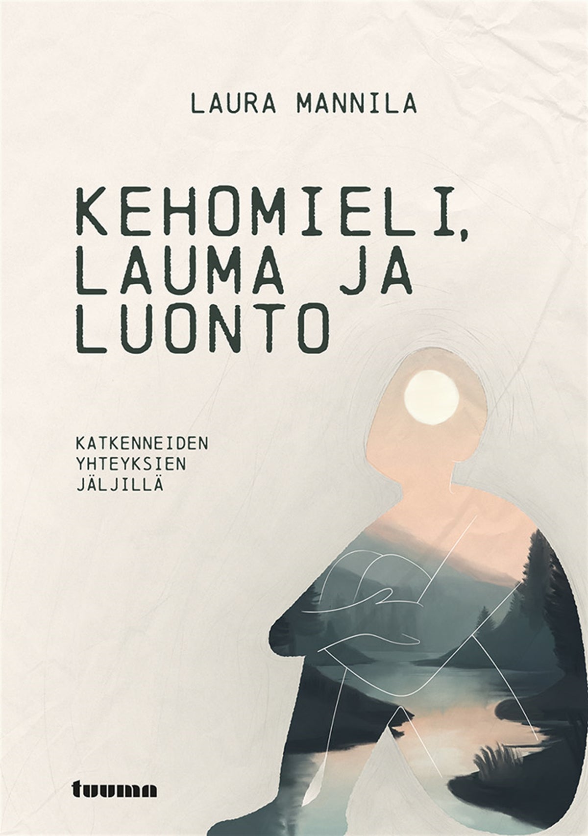 Kehomieli, lauma ja luonto – E-bok