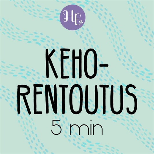 Kehorentoutusmeditaatio 5 min – Ljudbok