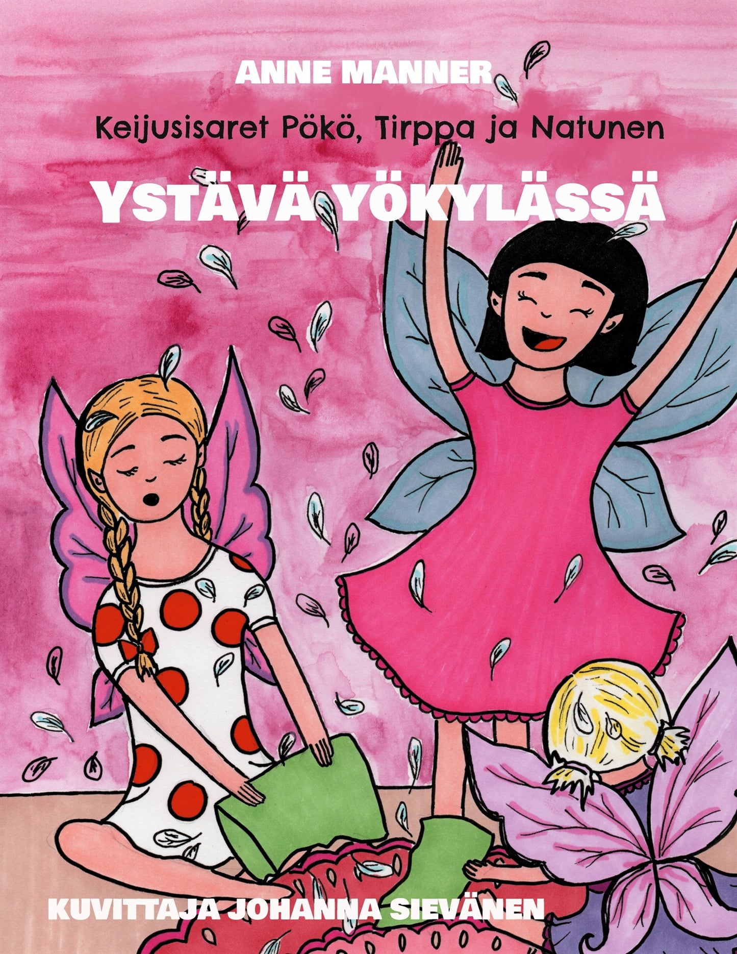 Keijusisaret Pökö, Tirppa ja Natunen: Ystävä yökylässä – E-bok