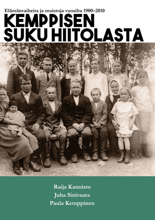 Kemppisen suku Hiitolasta: Elämänvaiheita ja muistoja vuosilta 1900-2010 – E-bok