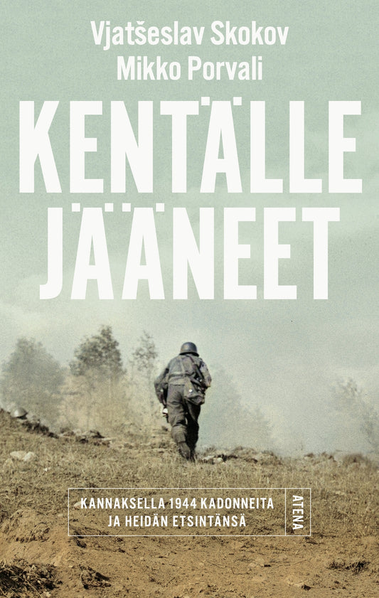 Kentälle jääneet – E-bok